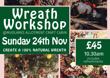 Wreath Workshop 24th Nov 10:30am